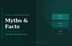 Visa Sponsorship Myths and Facts: Test What You Really Know Visa Sponsorship Myths and Facts: Test What You Really Know